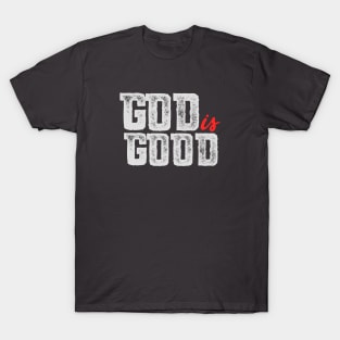 God is Good T-Shirt